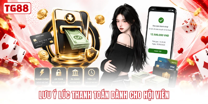 Lưu ý lúc thanh toán dành cho hội viên