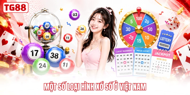 Một số loại hình xổ số ở Việt Nam