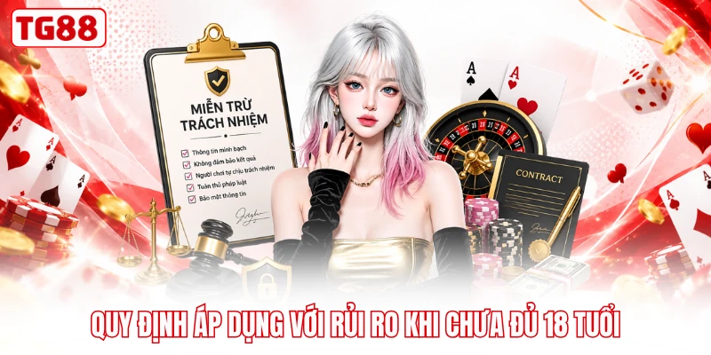 Quy định áp dụng với rủi ro khi chưa đủ 18 tuổi